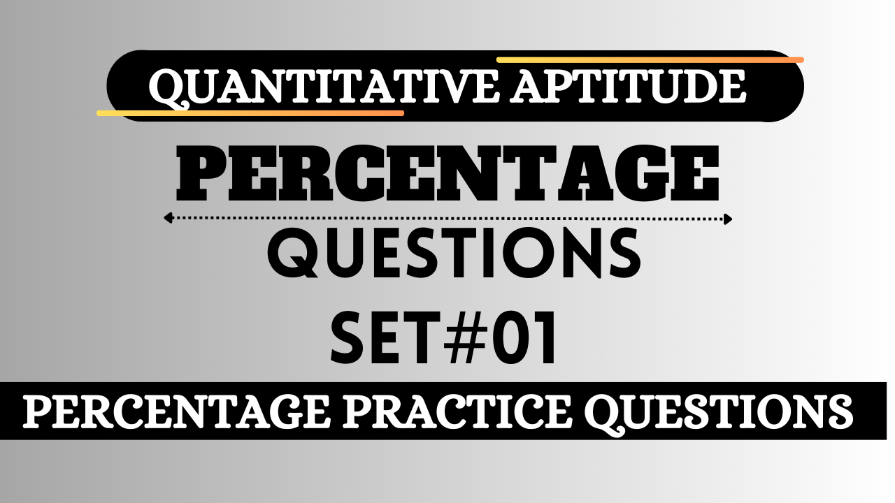 Percentage Practice Questions For Competitive Exams : Set 01