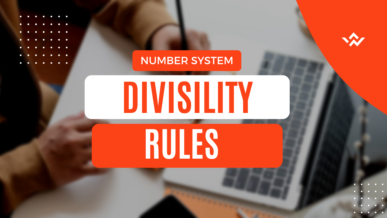 Divisibility Rules : Tricks to determine if a number is divisible by 2, 3, 5, 7, and more without long division