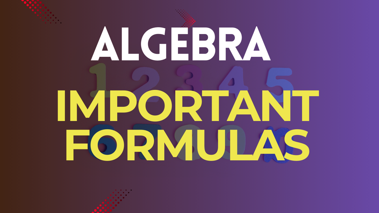 Algebra Formulas